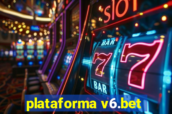 plataforma v6.bet